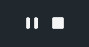 Pause and Stop Button 